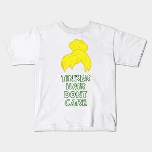 Tinker Hair Dont Care Kids T-Shirt